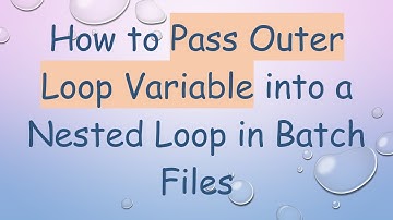 How to Pass Outer Loop Variable into a Nested Loop in Batch Files