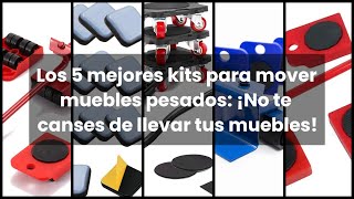 Kit para mover muebles pesados 