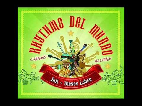 Juli ft. Rhythms Del Mundo - Dieses Leben