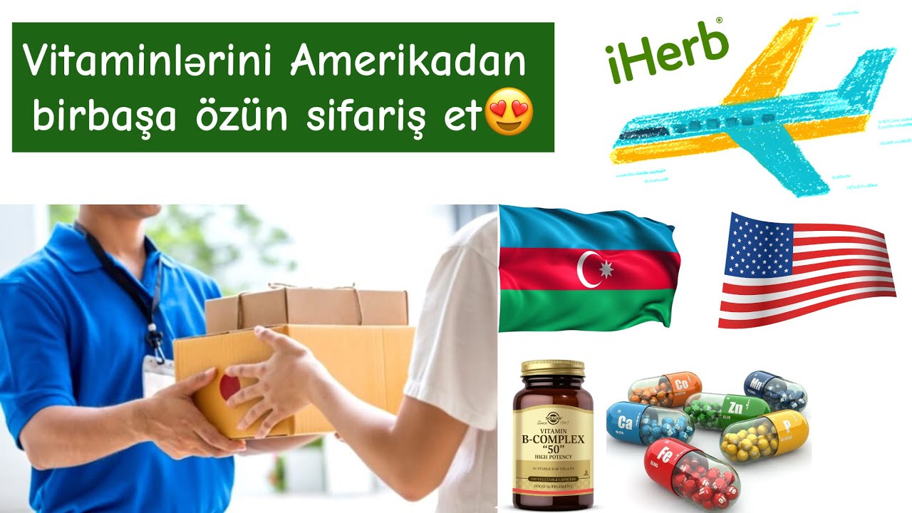 Amerikadan Vitamin Sifarişi Necə Edilir? İherb Saytından Qeydiyyat və Sifariş | Amerikadan Sifariş