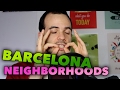 WHERE TO LIVE IN BARCELONA - CITY REVIEW VLOG #148