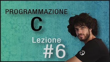 Videolezioni C | 6 - Il costrutto If-then-else (Istruzioni condizionali)