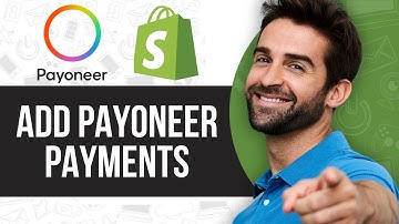 How To Add Payoneer Payments To Shopify (Easy Guide)