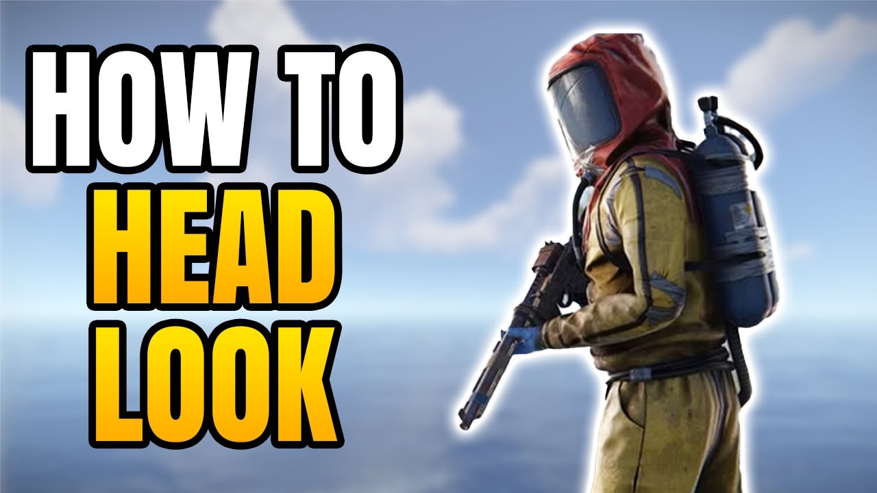 Rust - Как осматриваться во время бега | Как смотреть головой