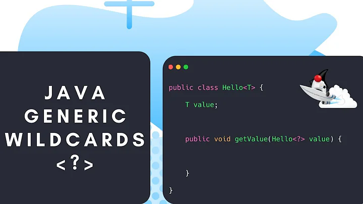 Java Generics WildCards - What is wildcard in Java generic?