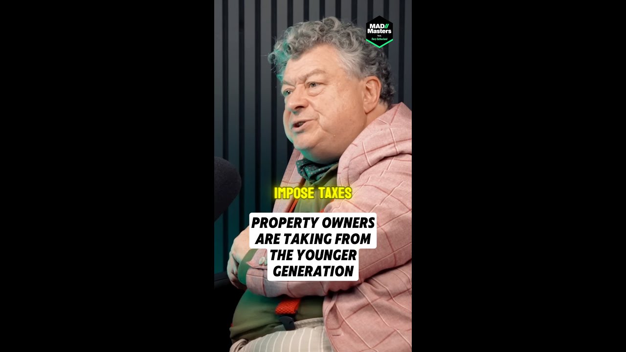 Rory Sutherland on Property Owners Taking From The Younger Generation | MAD//Masters