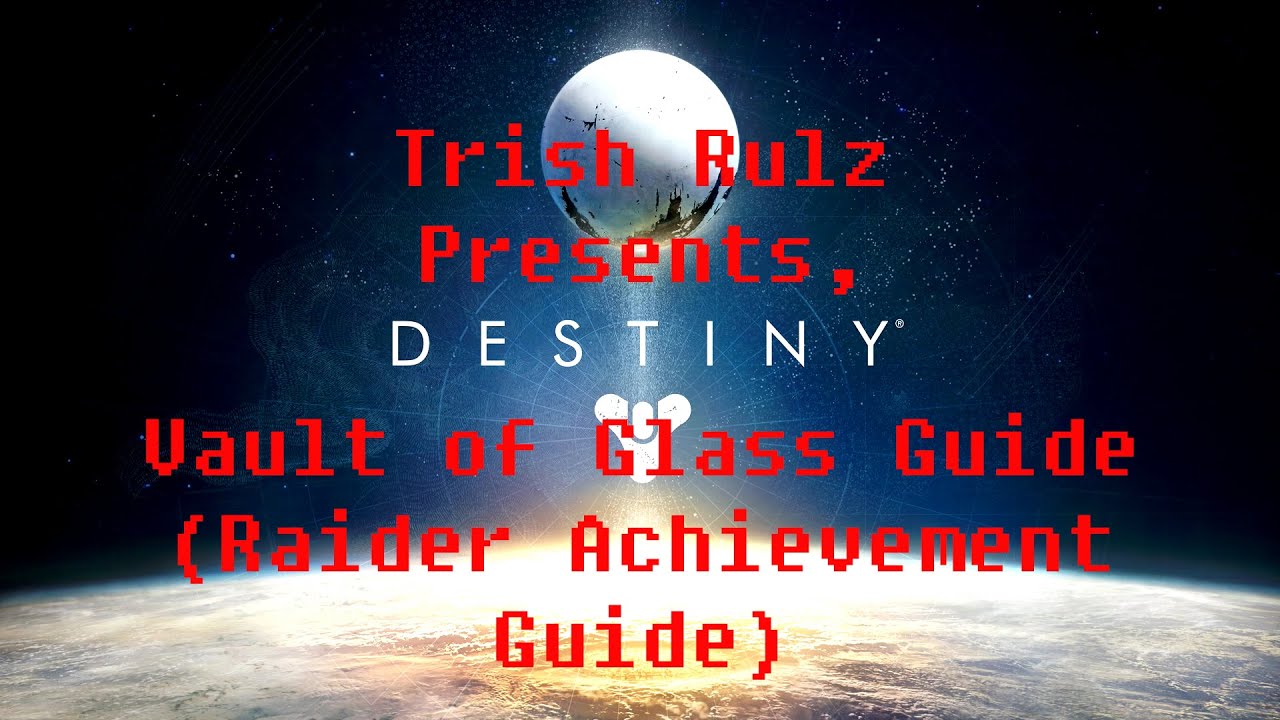 Destiny - Vault of Glass Guide (Raider Achievement Guide)