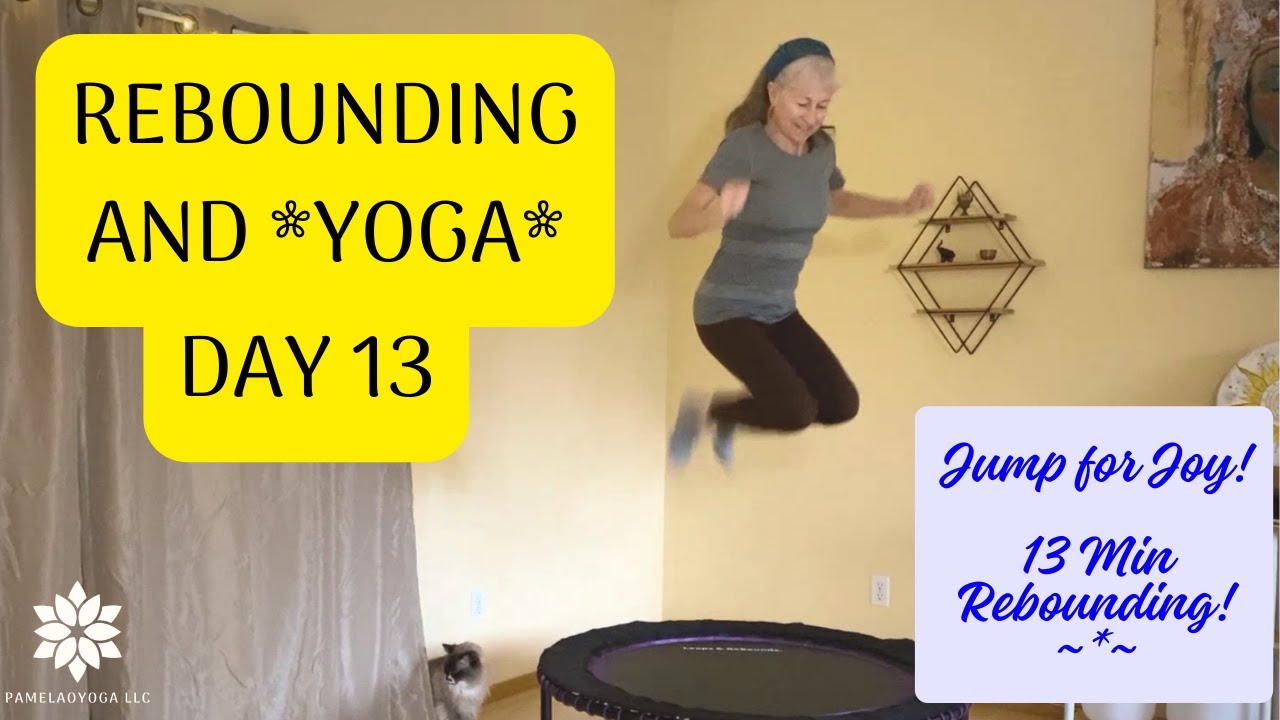 Jump For Joy! Rebounding & Yoga Day 13 reboundingfitness YouTube