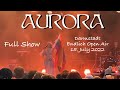 Aurora  full show  darmstadt endlich open air  15 july 2022