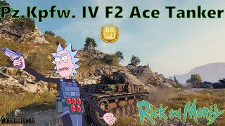 💥 RickAndM0rty / Pz. Kpfw. IV Ausf. F2 Ace Tanker 🏅 / World of Tanks