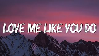 Love Me Like You Do - Ellie Goulding (Lyrics) | What Are You Waiting For?