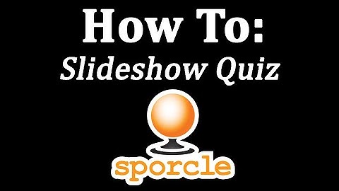How to Create a Slideshow Quiz on Sporcle