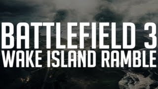 Battlefield 3: Wake Island Ramble