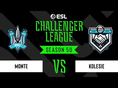 LIVE: Monte vs KOLESIE - ESL Challenger League - Season 50 EU