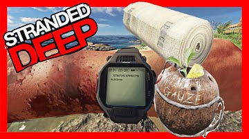How to cure bleeding in Stranded Deep - Bandage or Gauze!?