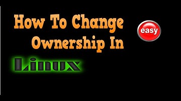 How to change "ownership" in Linux