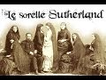 Le sorelle Sutherland - Capellomanie Storiche