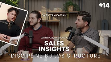 ETC Podcast Ep. 14 | David Urdaneta – Sales Insight | Discipline in Leadership & Building