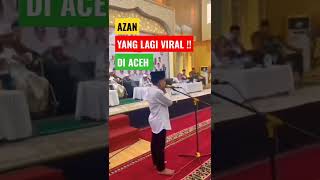 PEMILIK SUARA ASLI AZAN YANG LAGI VIRAL DI ACEH | SUARA MERDU TGK KANA RIZKI