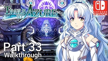 [Walkthrough Part 33] The Legend of Heroes: Trails to Azure (Nintendo Switch) No Commentary