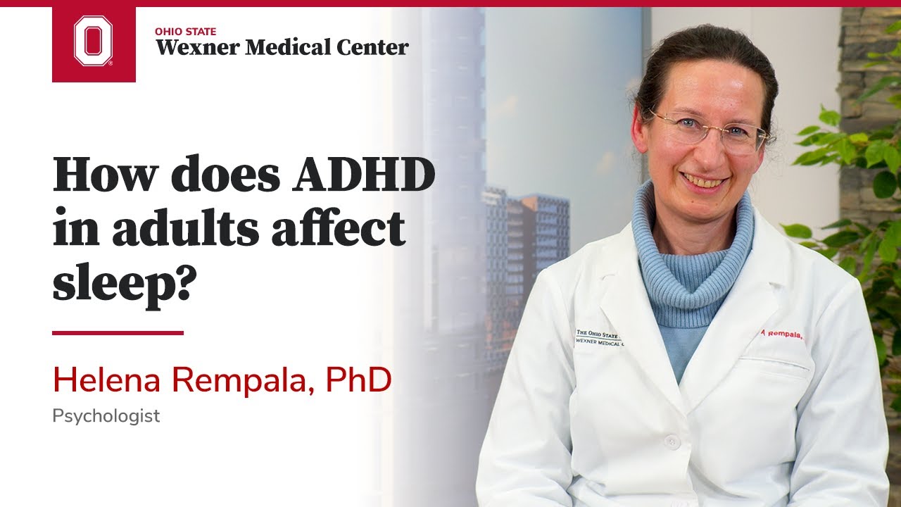 How does ADHD in adults affect sleep? | Ohio State Medical Center