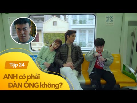 Video Anh có phải đàn ông không? tập 24 | Giám đốc bị bạn... - youtube