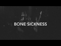 Bone Sickness @ Obsidian