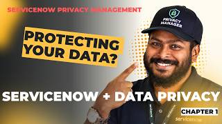 ServiceNow Privacy Management Explained|Personal Data,Privacy Risks & Real-World Use Cases|Chapter 1