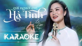 [KARAOKE] BEAT GỐC - GỬI NGƯỜI EM HÀ TĨNH (Ca sĩ Lê Ngọc Thúy) || Anh trở về thăm quê em Hà Tĩnh...