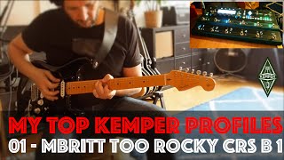 My Top Kemper Profiles : 01 - MBRITT Too Rocky CRS B 1