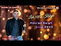 Mourad raah  live kabyle 20222023  100 ambiance fte  billy lallemand prods