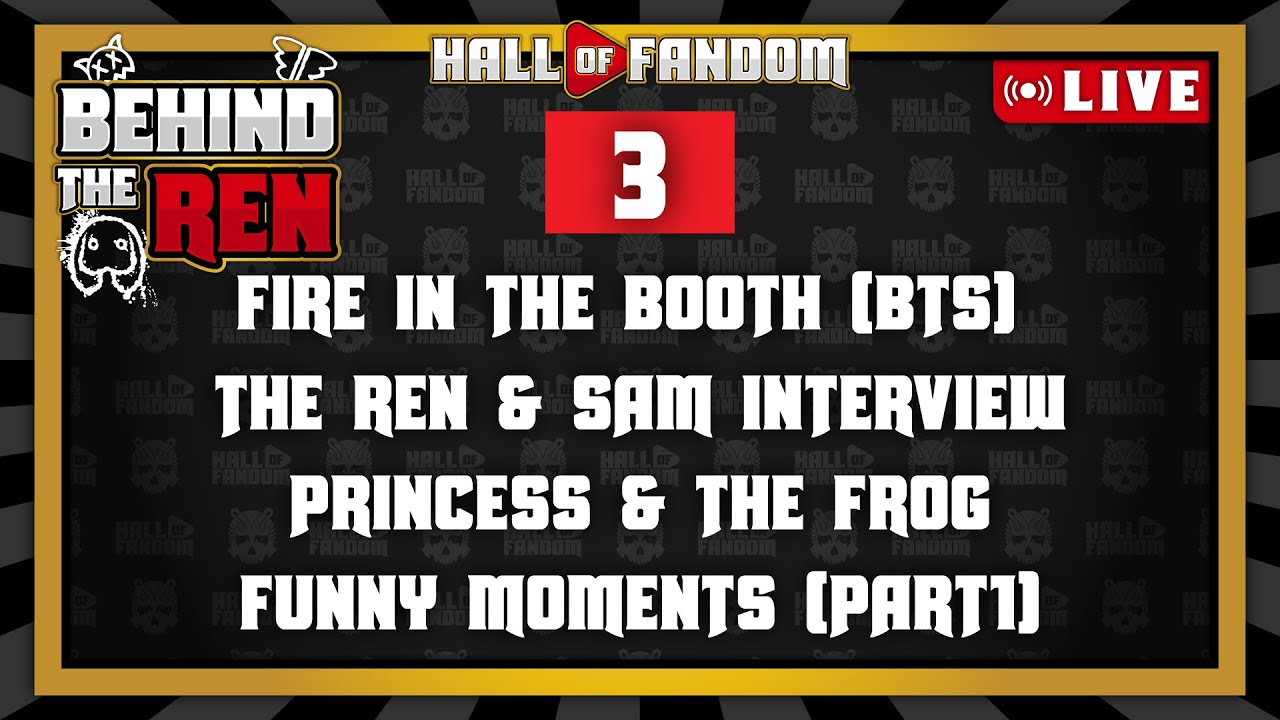 Behind the Ren: Part Three | Hall of Fandom #10