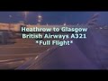 *Night Flight* British Airways A321 London Heathrow to Glasgow *Full Flight*