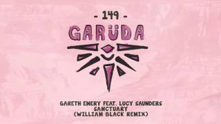 Gareth Emery feat. Lucy Saunders - Sanctuary (William Black Remix)