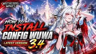 Tutorial Pasang Config WUWA Terbaru versi 3.4 | Wuthering Waves