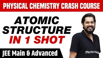 Atomic Structure in 1 Shot - All Concepts, Tricks & PYQs Covered | Class 11 | JEE Main & Advanced