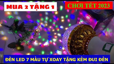 Đèn Led Xoay 7 Màu Chơi Gia Đình Giá Rẻ Cho Các Bác Chơi Tết| LH: 0373.53.63.23