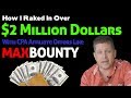 How I Made Over $2,000,000 With Cpa Affiliate Maxbounty Type Offers
