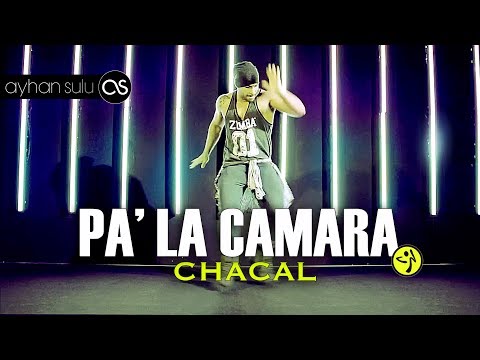 Zumba PA' LA CAMARA - EL CHACAL // by A. SULU