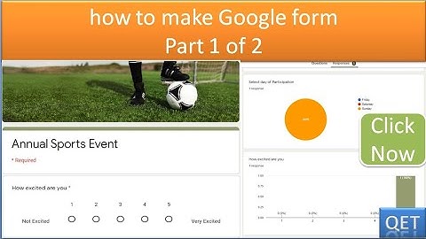 GF Video 1: how to make google form - Part 1 of 3