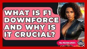 What Is F1 Downforce And Why Is It Crucial? - Pole Position Experts