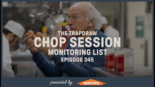 Chop Session | Trap Draw, Ep 345