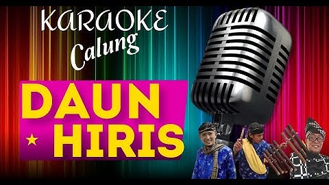 daun hiris karaoke calung lirik @Bentarpercussion