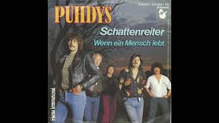 Puhdys - Wenn ein Mensch lebt