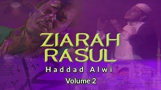 Ziarah Rasul - Haddad Alwi