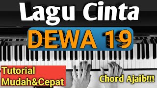 LAGU CINTA (DEWA 19) TUTORIAL PIANO | MUDAH & CEPAT,,,PASTI BISA!!!