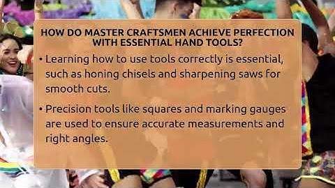 How Do Master Craftsmen Achieve Perfection With Essential Hand Tools? - LearnToDIY360.com
