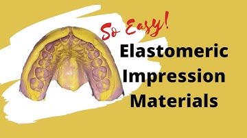 Elastomeric Impression Materials PART I