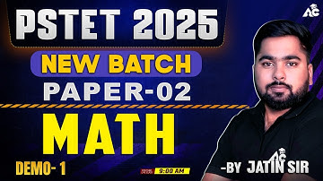 Pstet Exam Preparation 2025 New Batch Paper 2 Math Demo Class-1 By Jatin Sir