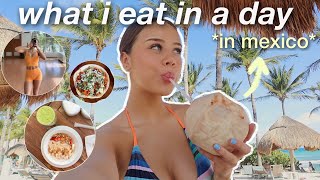 WHAT I EAT IN A DAY + WORKOUT ROUTINE 🇲🇽 *vacation edition*